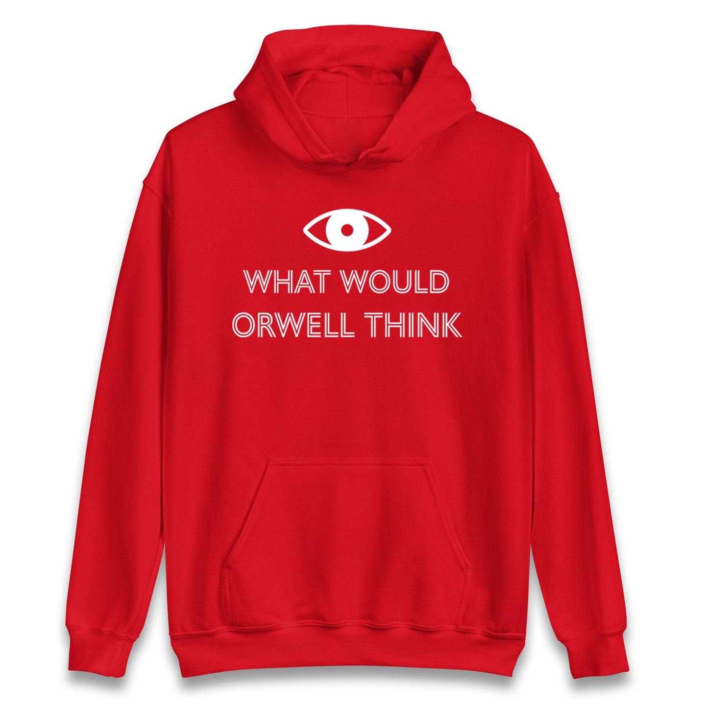 What Would Orwell Think Hoodie