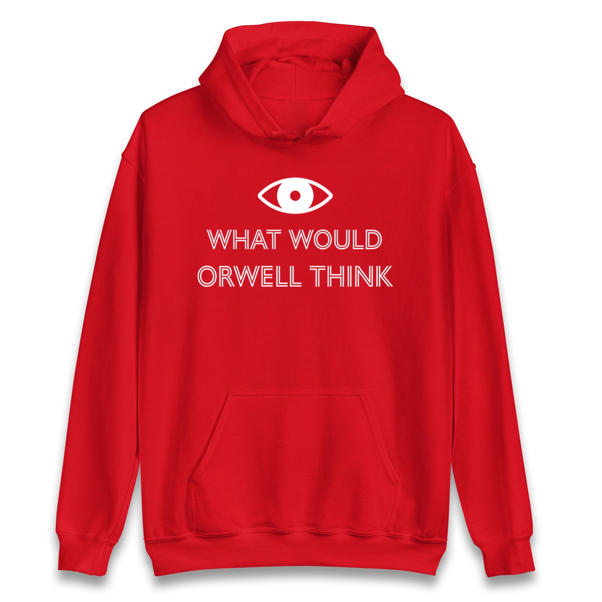 What Would Orwell Think Hoodie