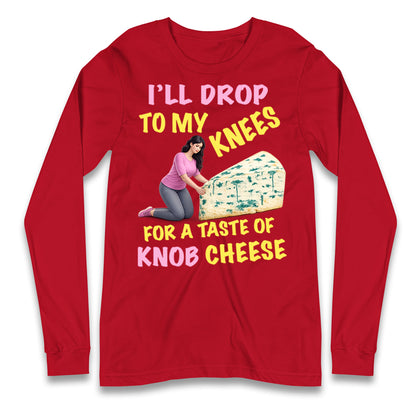 Knob Cheese Longsleeve T Shirt