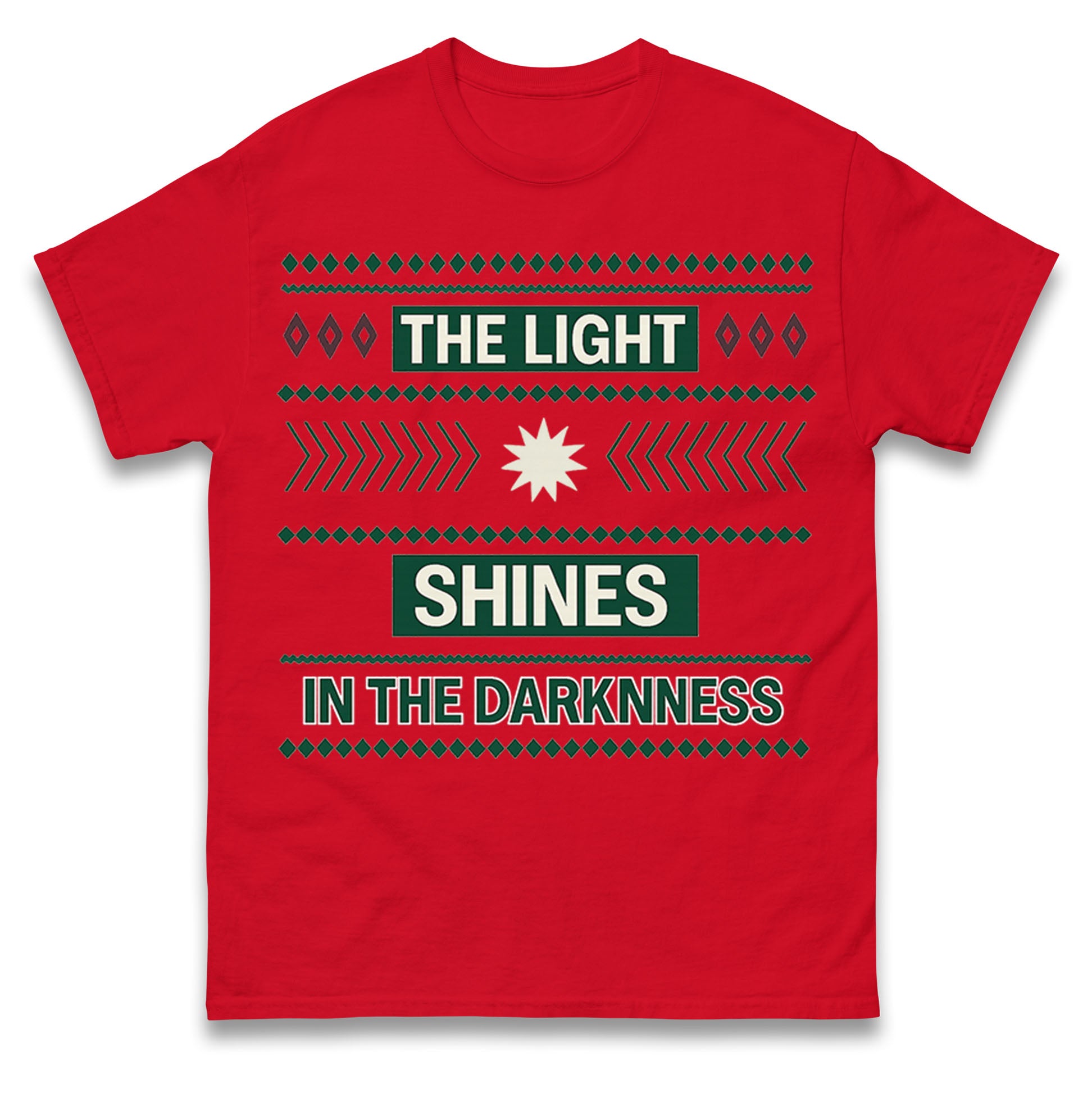 The Light Shines in the Darkness T Shirt