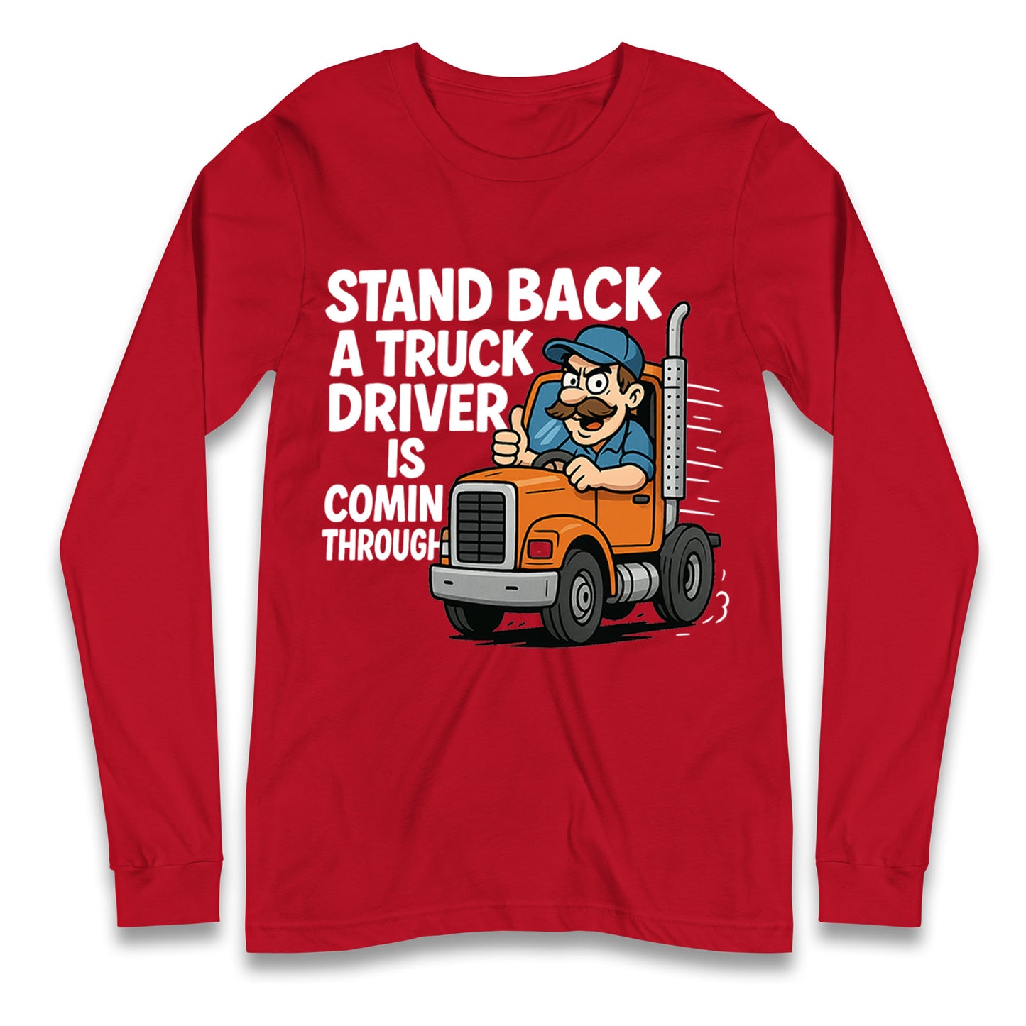 Truck Driver Longsleeve T Shirt