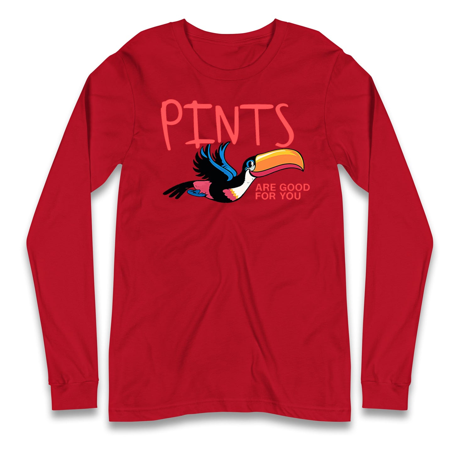 Pints Are Good For You Guinness Longsleeve T Shirt
