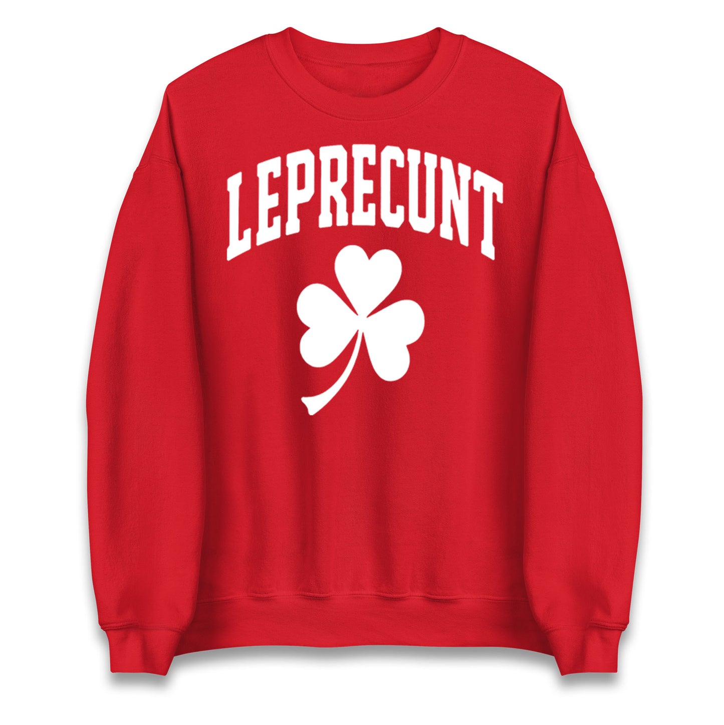 Leprecunt St Patricks Day Jumper 