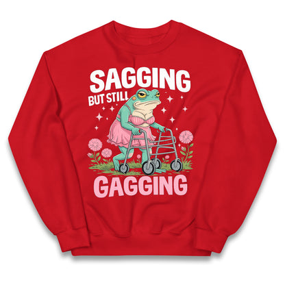 Sagging But Still Gagging Kids Jumper 