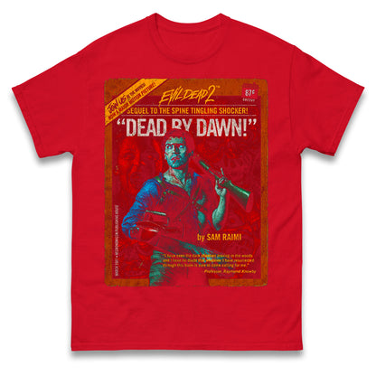 Evil Dead 2 Dead By Dawn T Shirt 