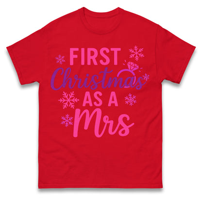 First Christmas As A Mrs T Shirt