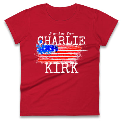 Justice For Charlie Kirk Ladies T Shirt