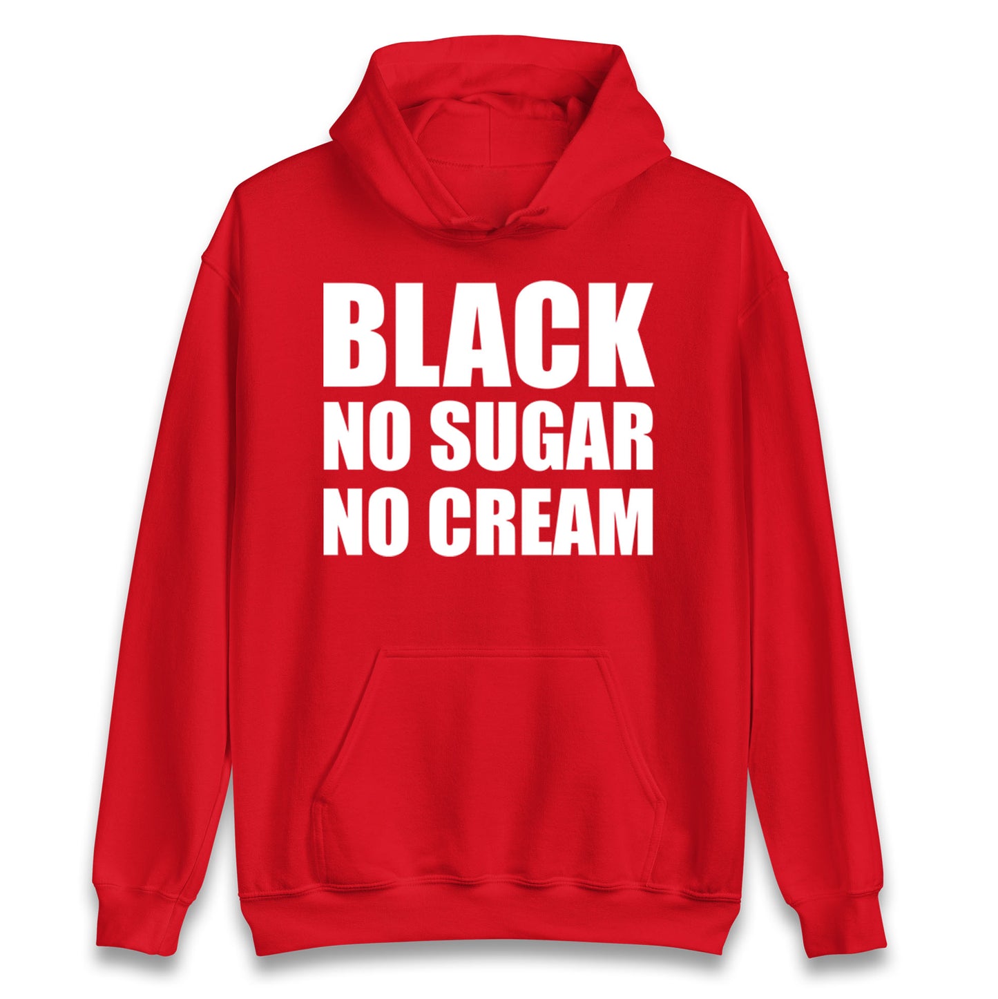 Black No Sugar No Cream Hoodie