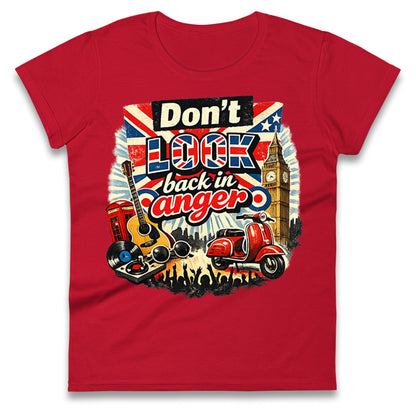 Don't Look Back In Anger Ladies T Shirt