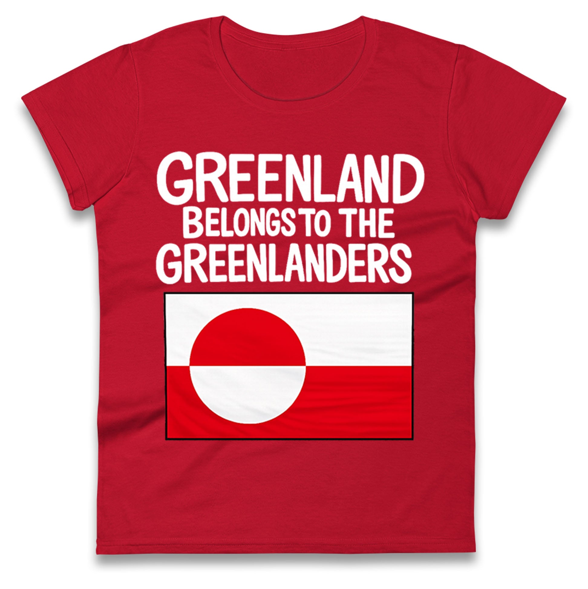 Greenland Belongs To The Greenlanders Ladies T Shirt