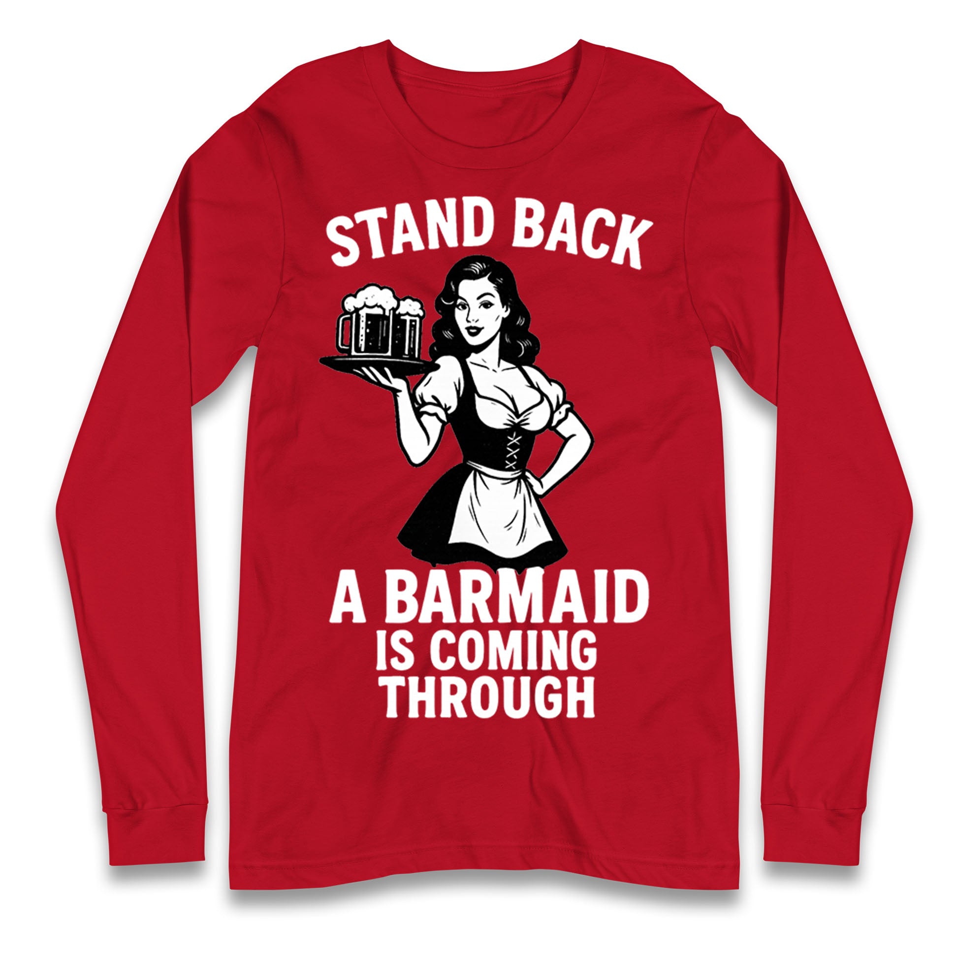 Barmaid Longsleeve T Shirt
