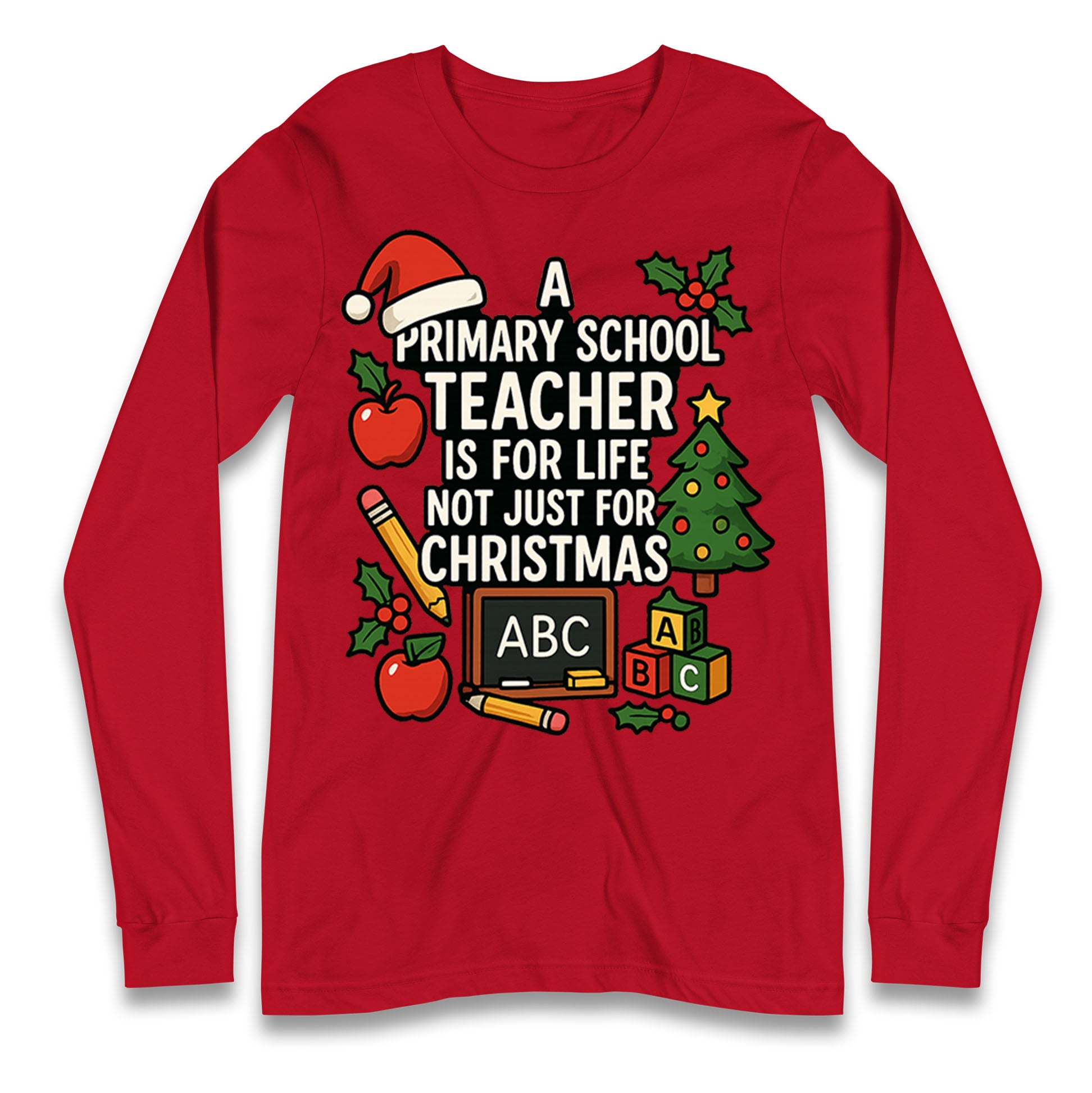Primary School Teacher Christmas Longsleeve T Shirt