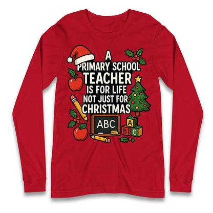 Primary School Teacher Christmas Longsleeve T Shirt