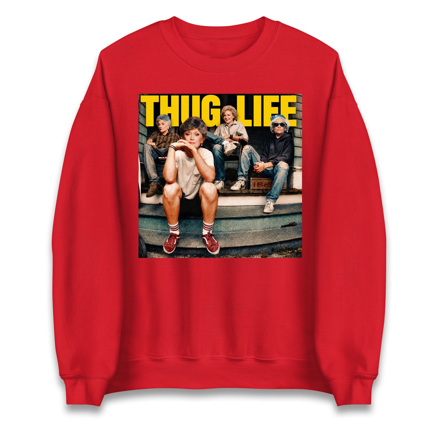 Golden Girls Thug Life Jumper