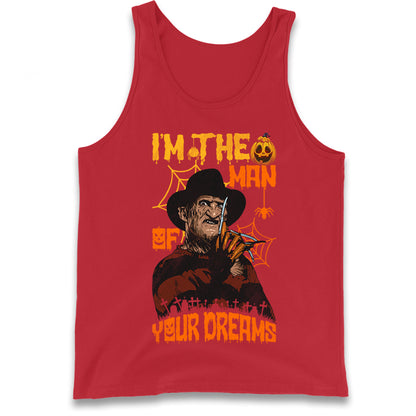 Freddy Krueger I Am The Man Of Your Dreams Halloween Tank Top