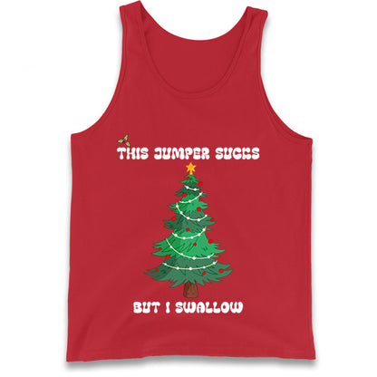 I swallow Christmas Tank Top
