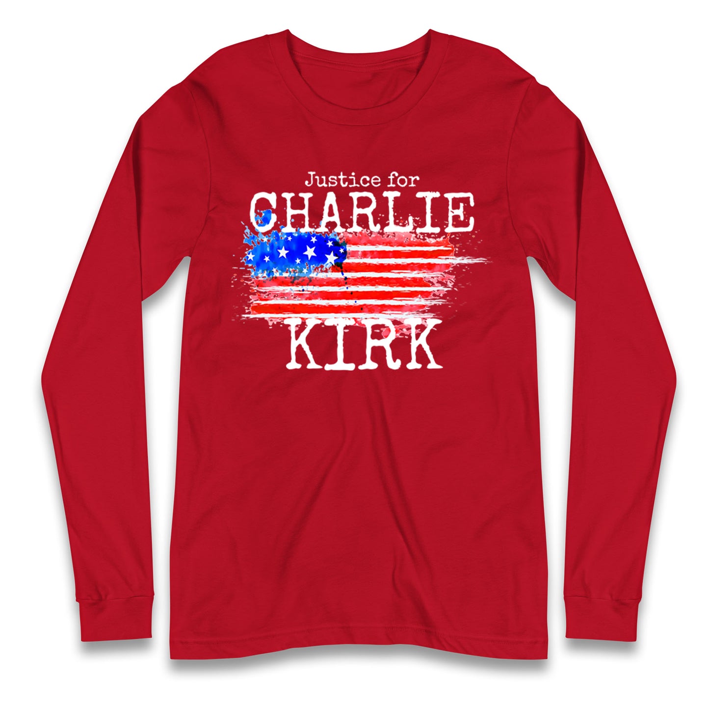 Justice For Charlie Kirk Longsleeve T Shirt