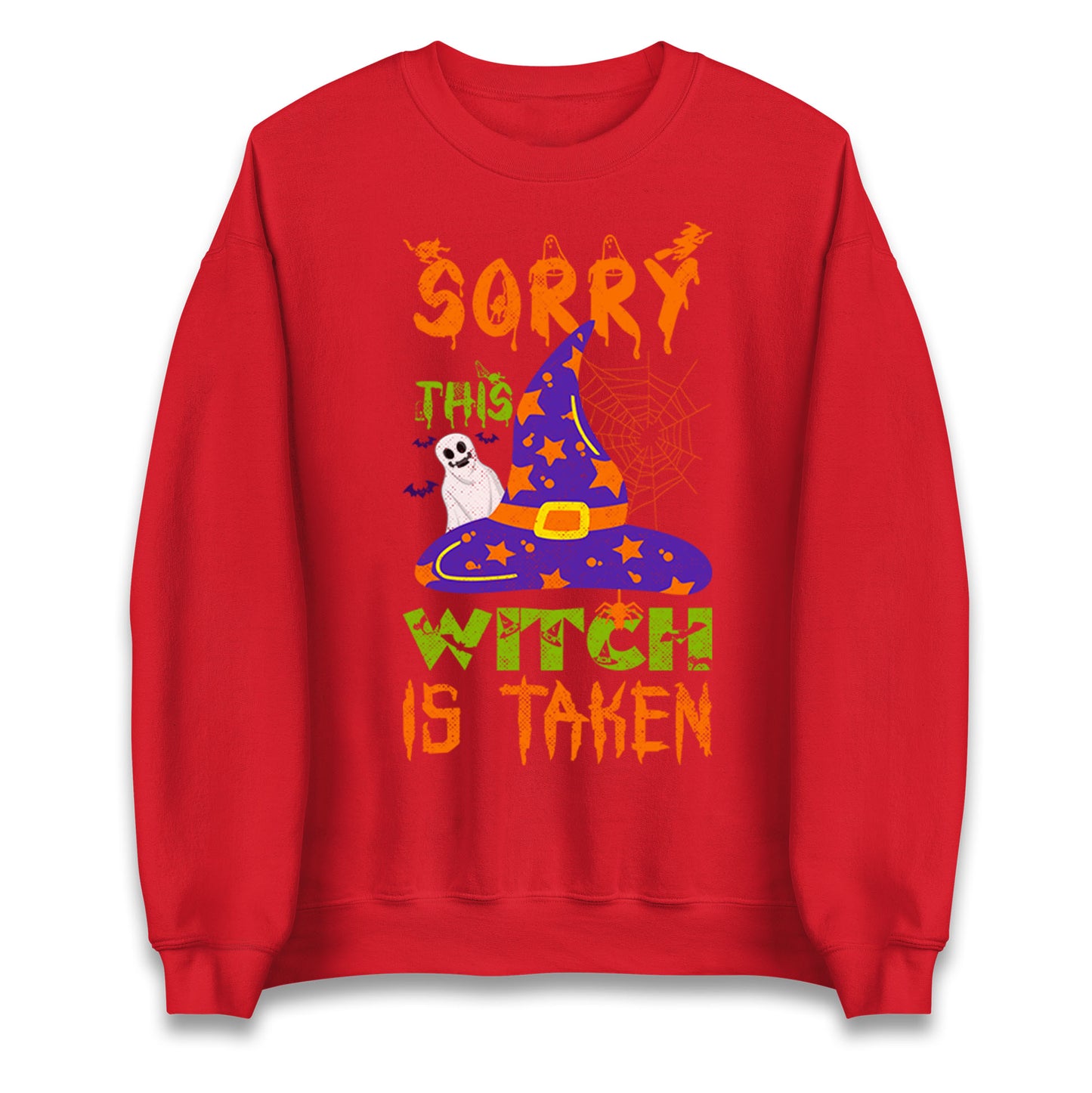 Sorry This Witch Is Taken Sweatshirt