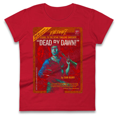 Evil Dead 2 Dead By Dawn Ladies T Shirt 