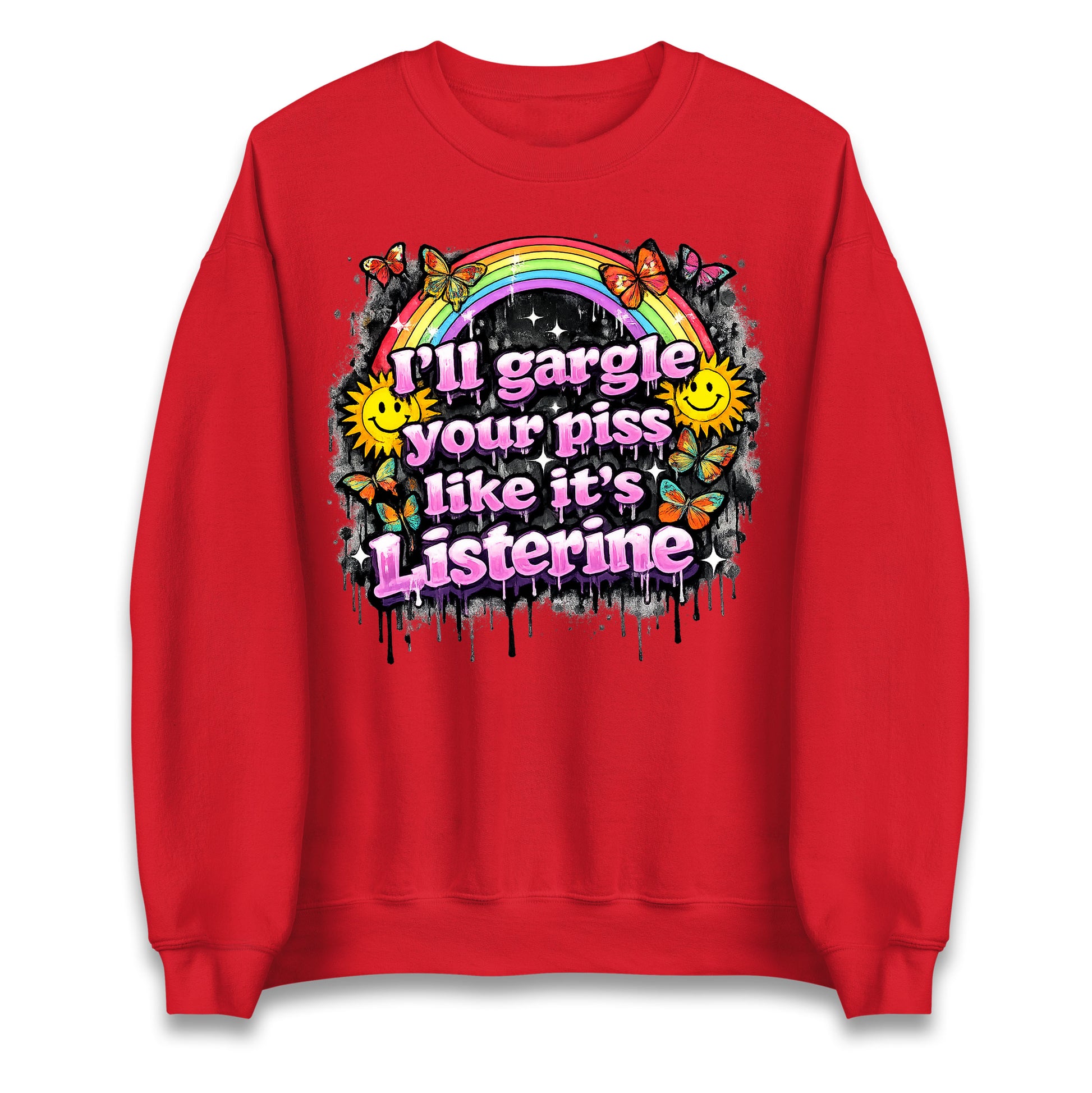 I'll Gargle Your Piss Like It's Listerine Jumper