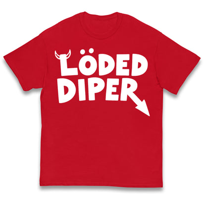 Loded Diper Kids T Shirt