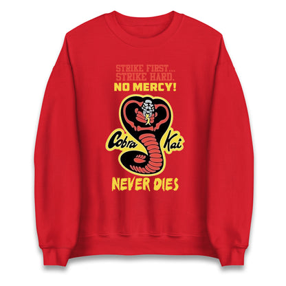 Cobra Kai Never dies Unisex Sweatshirt