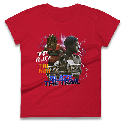 Blaze The Trail Ladies T Shirt