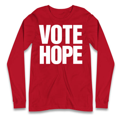 Vote hope Longsleeve T Shirt