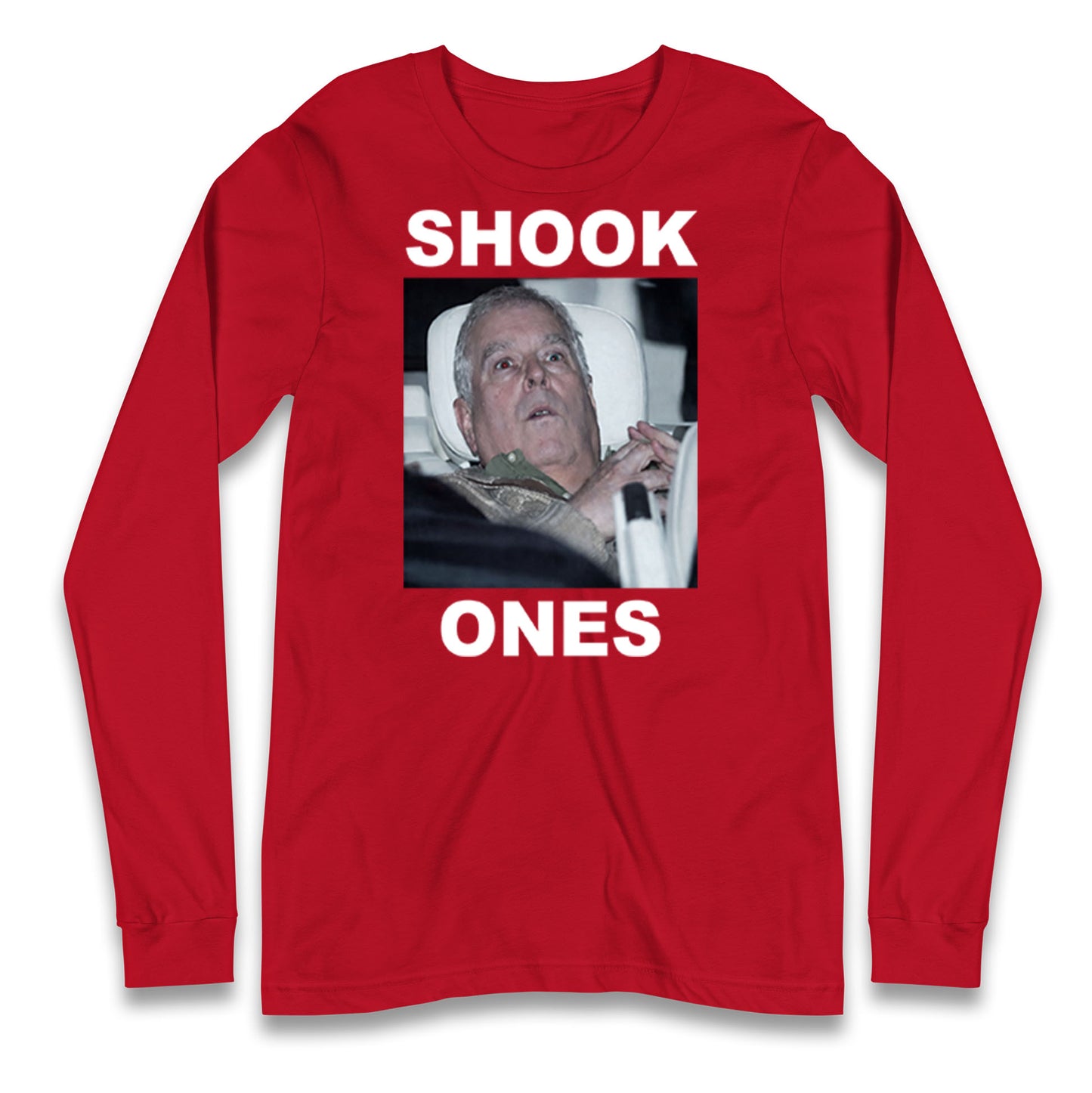 Prince Andrew Shook Ones Funny Royal Longsleeve T Shirt