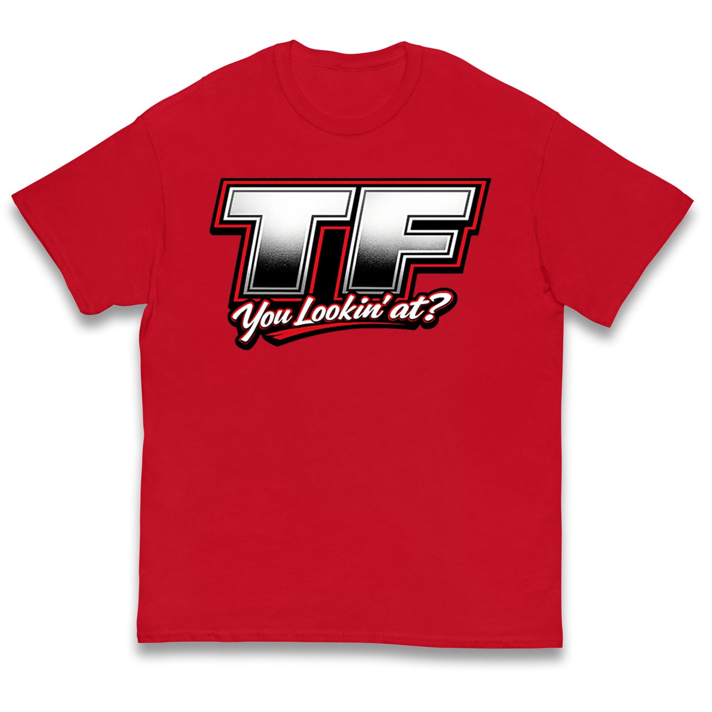 TF You Lookin' at Kids T Shirt