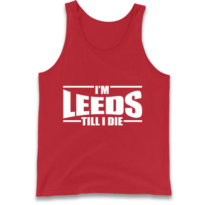 Leeds Till I Die Football Tank Top