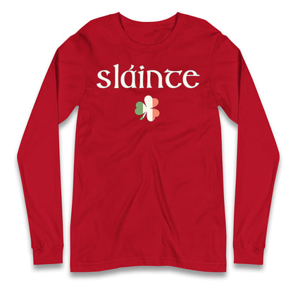 Slainte Longsleeve T Shirt