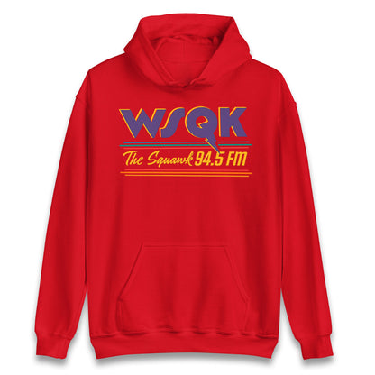 WSQK The Squawk Stranger Things Hoodie