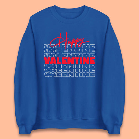 Happy Valentine Day Unisex Sweatshirt