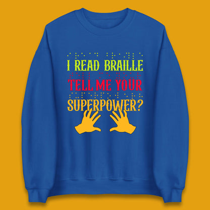 Braille Superpower Unisex Sweatshirt