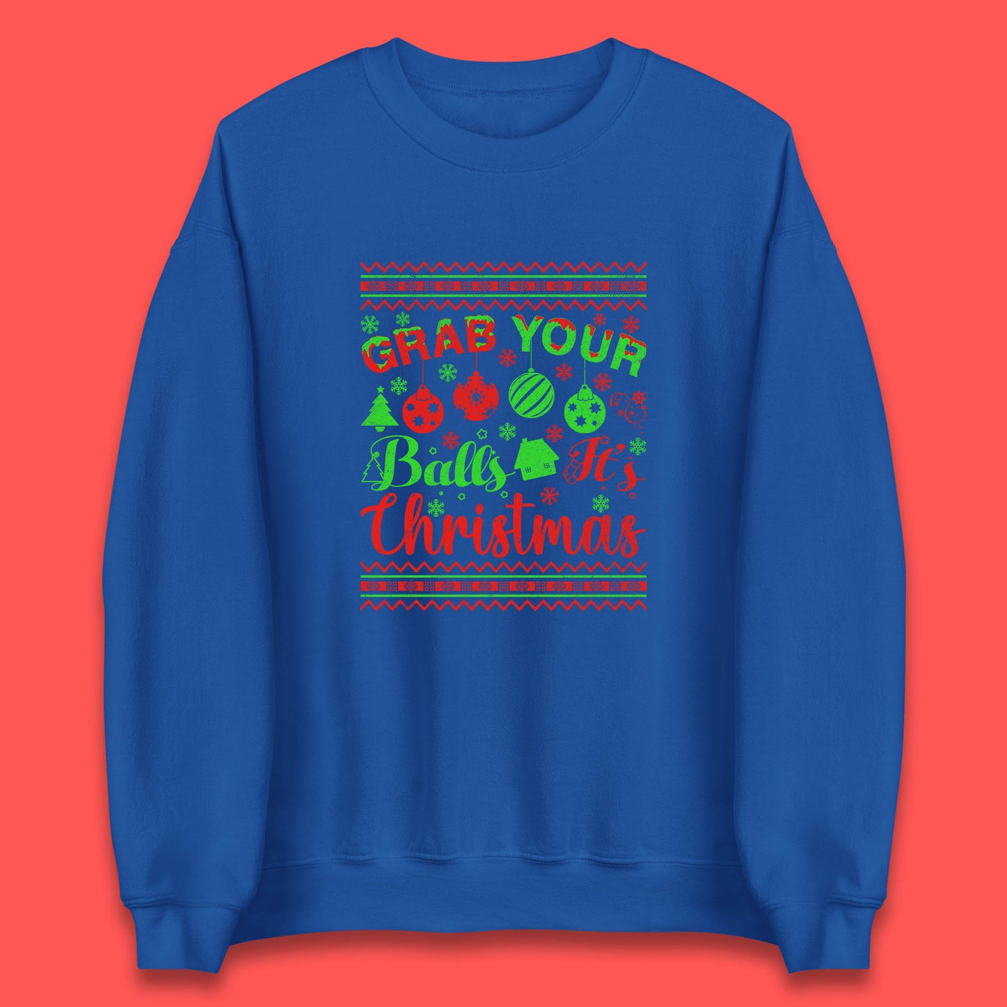grab your balls christmas funny sweatshirt