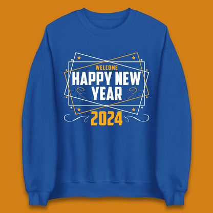 Welcome Happy New Year 2024 Unisex Sweatshirt