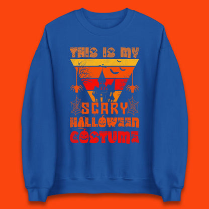 This Is My Scary Halloween Costume Spooky Haunted House Creepy Halloween Unisex Sweatshirt