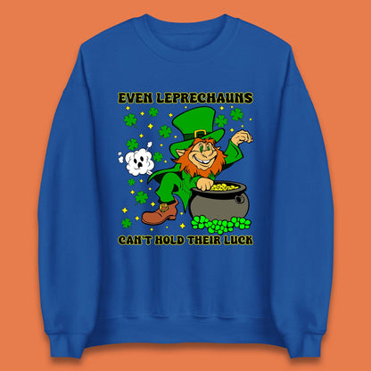 Leprechauns Can't Hold Their Luck Unisex Sweatshirt