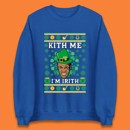 Kith Me I'm Irith Unisex Sweatshirt