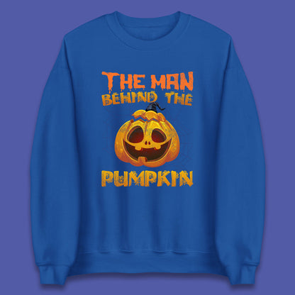 The Man Behind The Pumpkin Halloween Pregnancy Baby Announcement New Dad Gift Unisex Sweatshirt