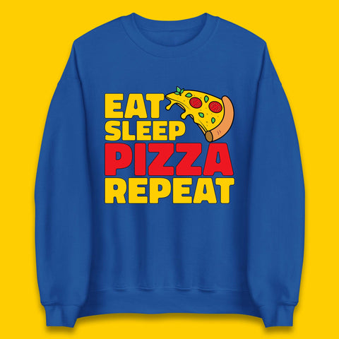 Eat Sleep Pizza Repeat Unisex Sweatshirt