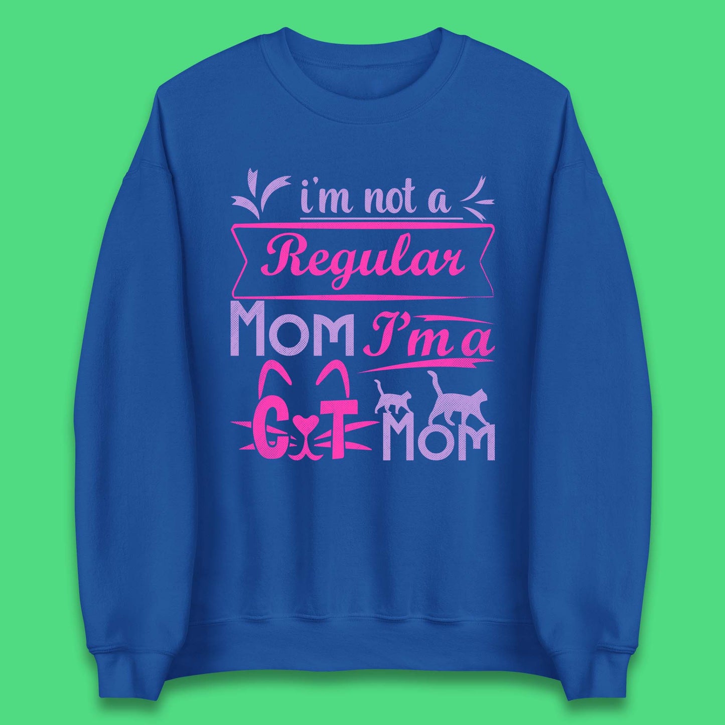 I'm A Cat Mom Unisex Sweatshirt