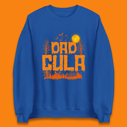 Dadcula Halloween Funny Monster Ghost Spooky Dad Gift Unisex Sweatshirt