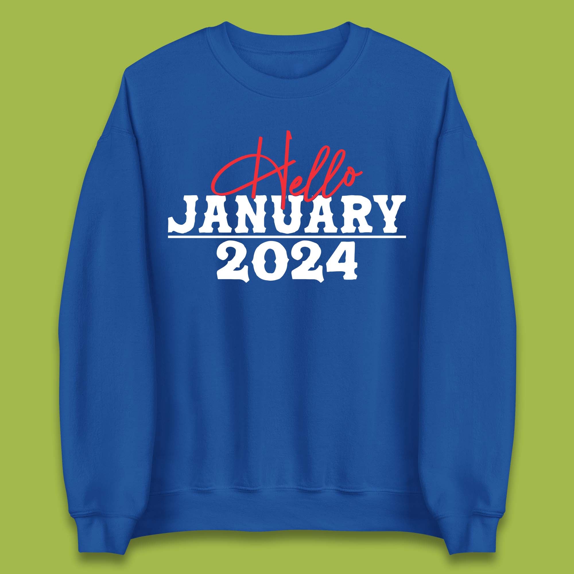 Hello January 2024 Unisex Sweatshirt
