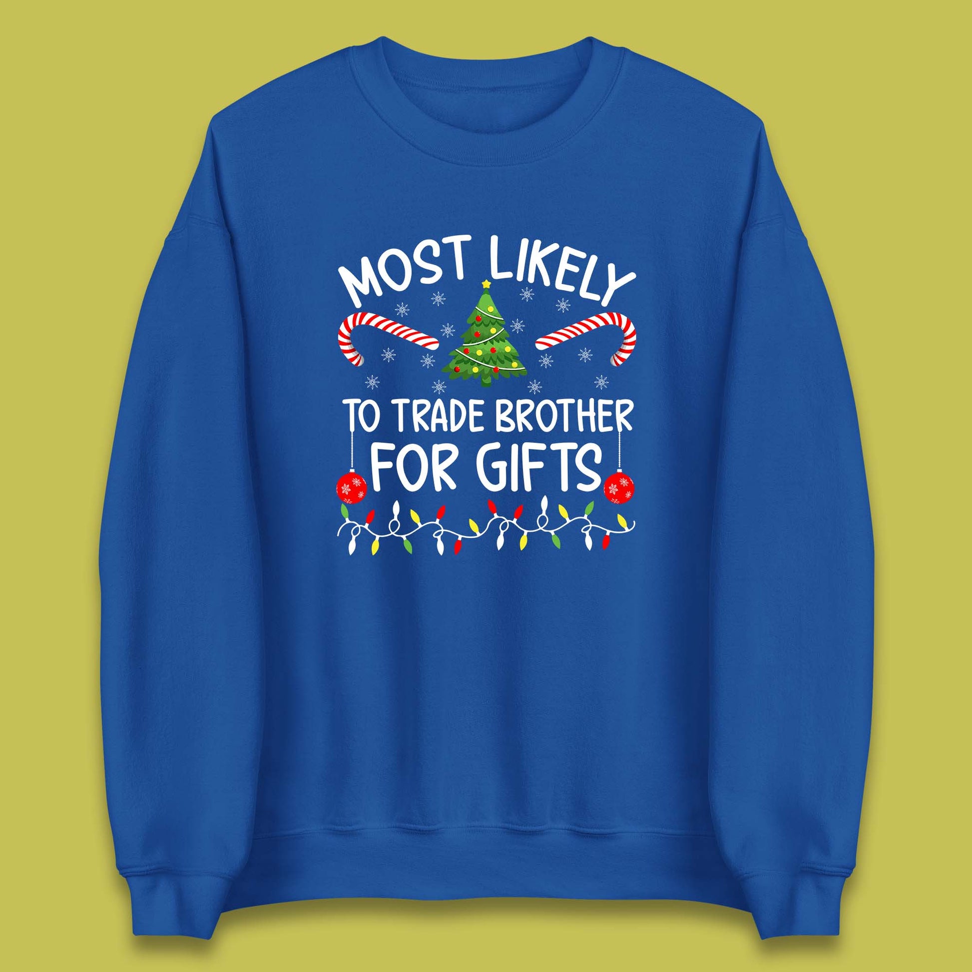 trade brother for christmas gifts sweatshirt