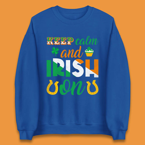 Keep Calm And Irish On Unisex Sweatshirt