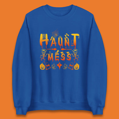 Haunt Mess Halloween Ghost Horror Scary Spooky Ghost Costume Unisex Sweatshirt