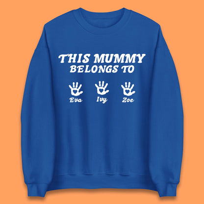 Personalised This Mummy Belongs Unisex Sweatshirt