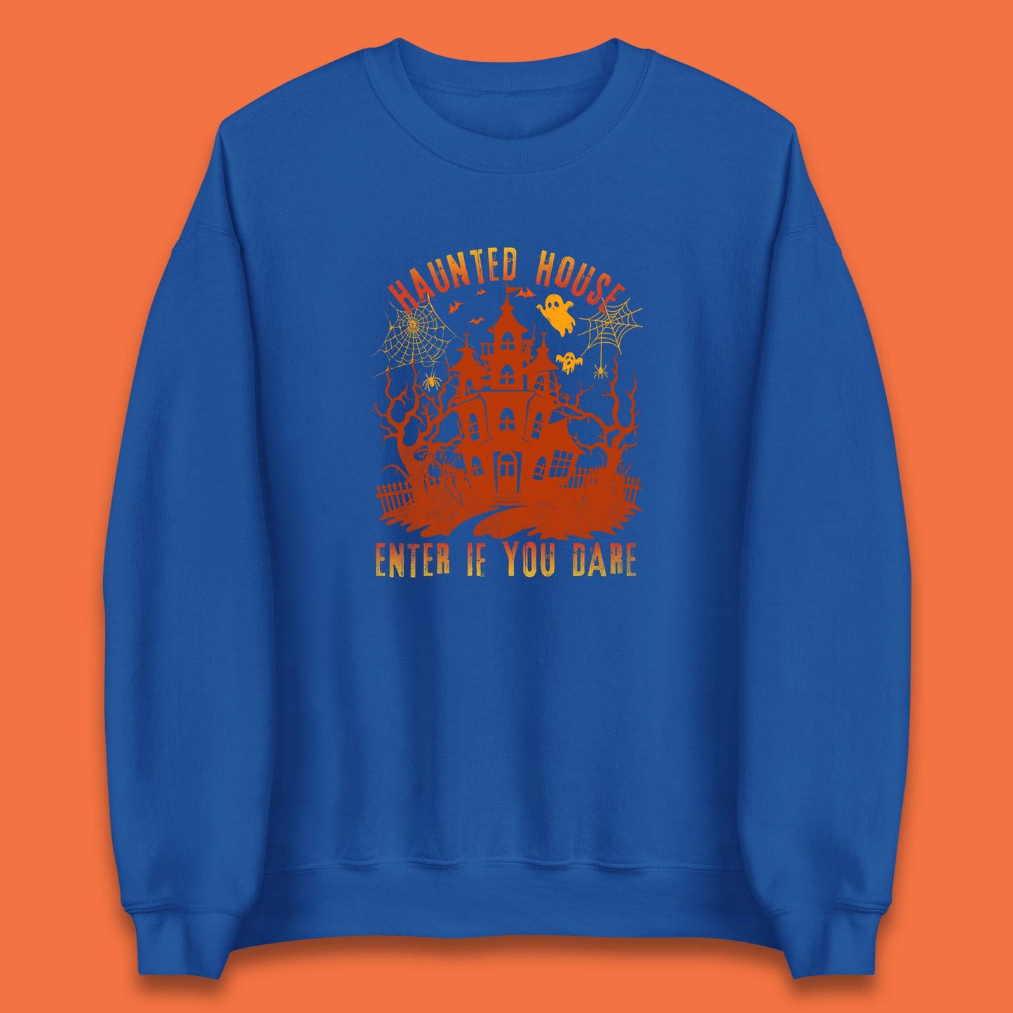Haunted House Enter If You Dare Scary Halloween Nightmare House Spooky Season Halloween Party Unisex Sweatshirt